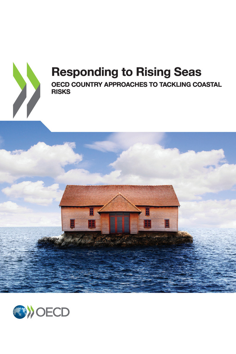 Responding to Rising Seas OECD Country Approaches to Tackling Coastal Risks - photo 1