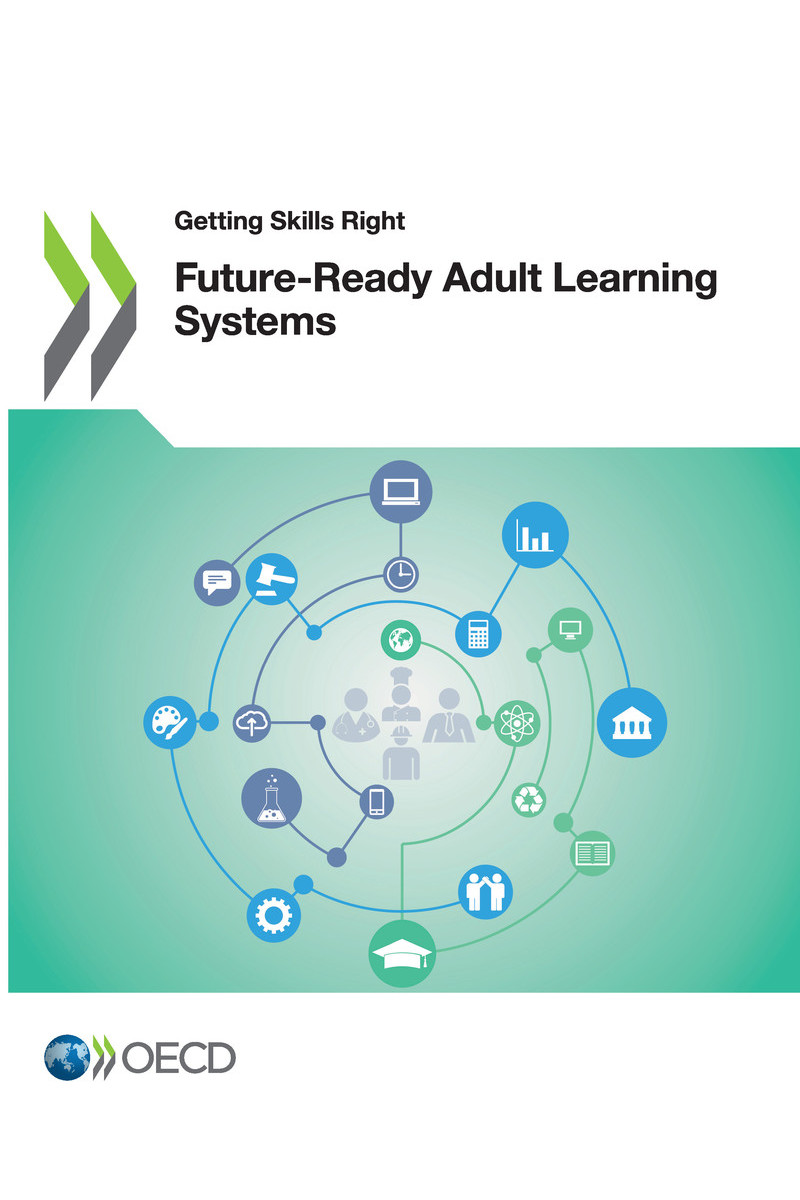 Getting Skills Right Future-Ready Adult Learning Systems Please cite this - photo 1