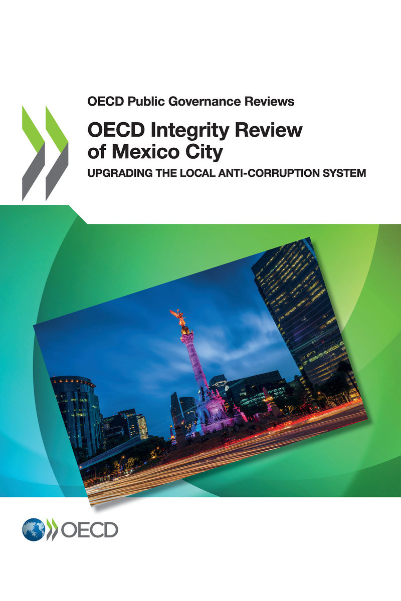 OECD Public Governance Reviews OECD Integrity Review of Mexico City Upgrading - photo 1