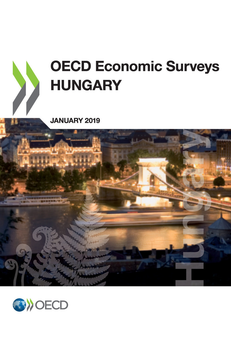 OECD Economic Surveys Hungary 2019 Please cite this publication as OECD - photo 1