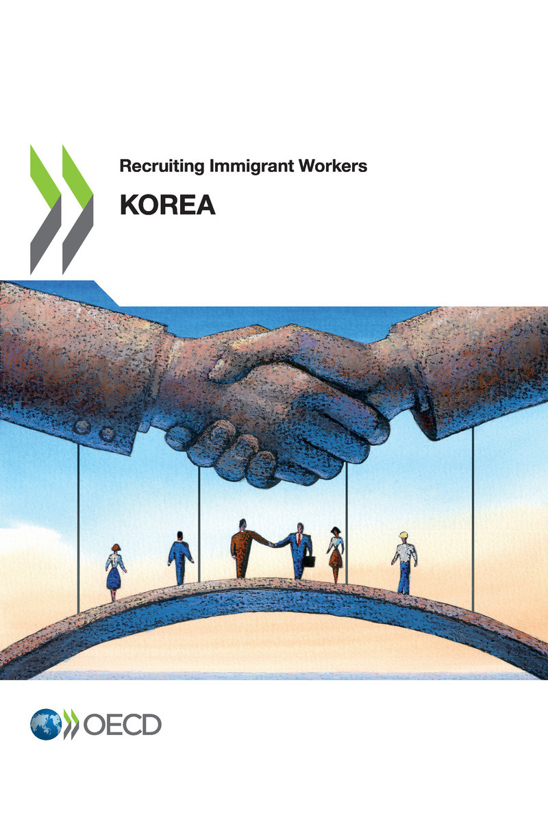 Recruiting Immigrant Workers Korea 2019 Please cite this publication as - photo 1