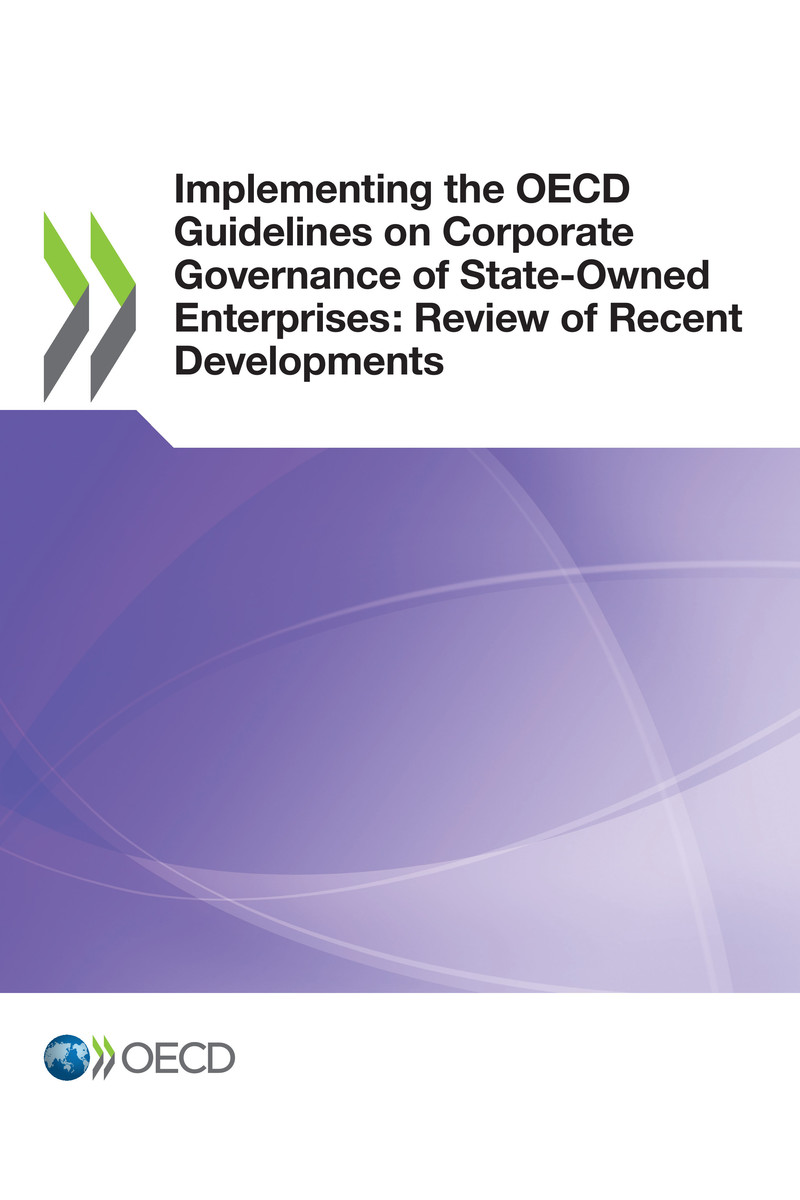 Implementing the OECD Guidelines on Corporate Governance of State-Owned - photo 1