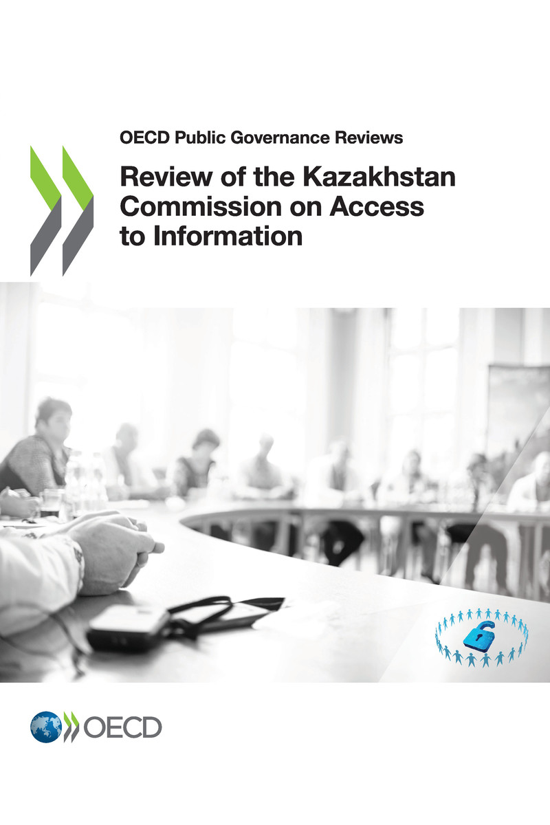 OECD Public Governance Reviews Review of the Kazakhstan Commission on Access to - photo 1