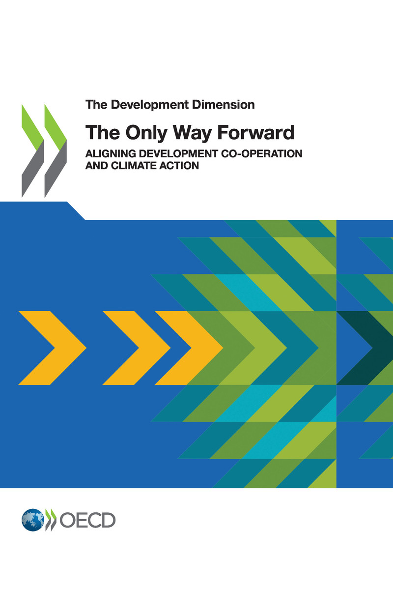 The Development Dimension Aligning Development Co-operation and Climate Action - photo 1