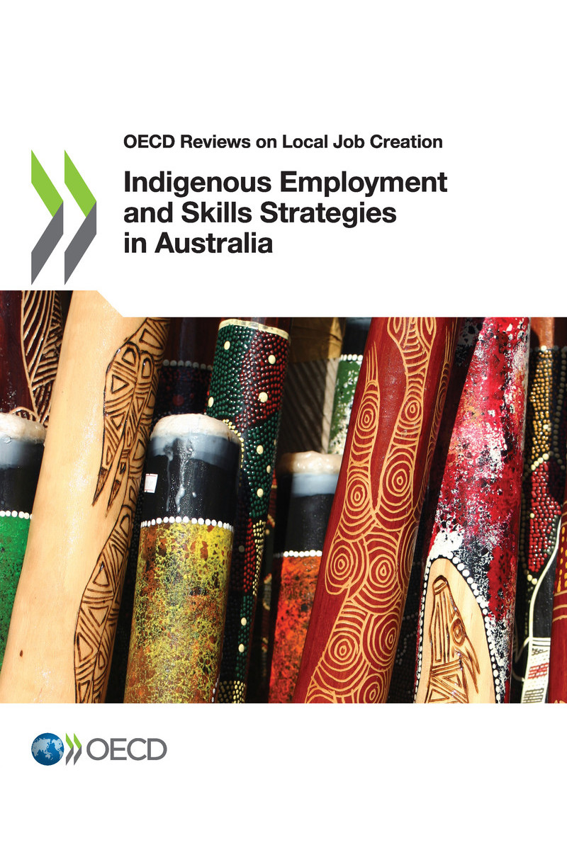 OECD Reviews on Local Job Creation Indigenous Employment and Skills Strategies - photo 1