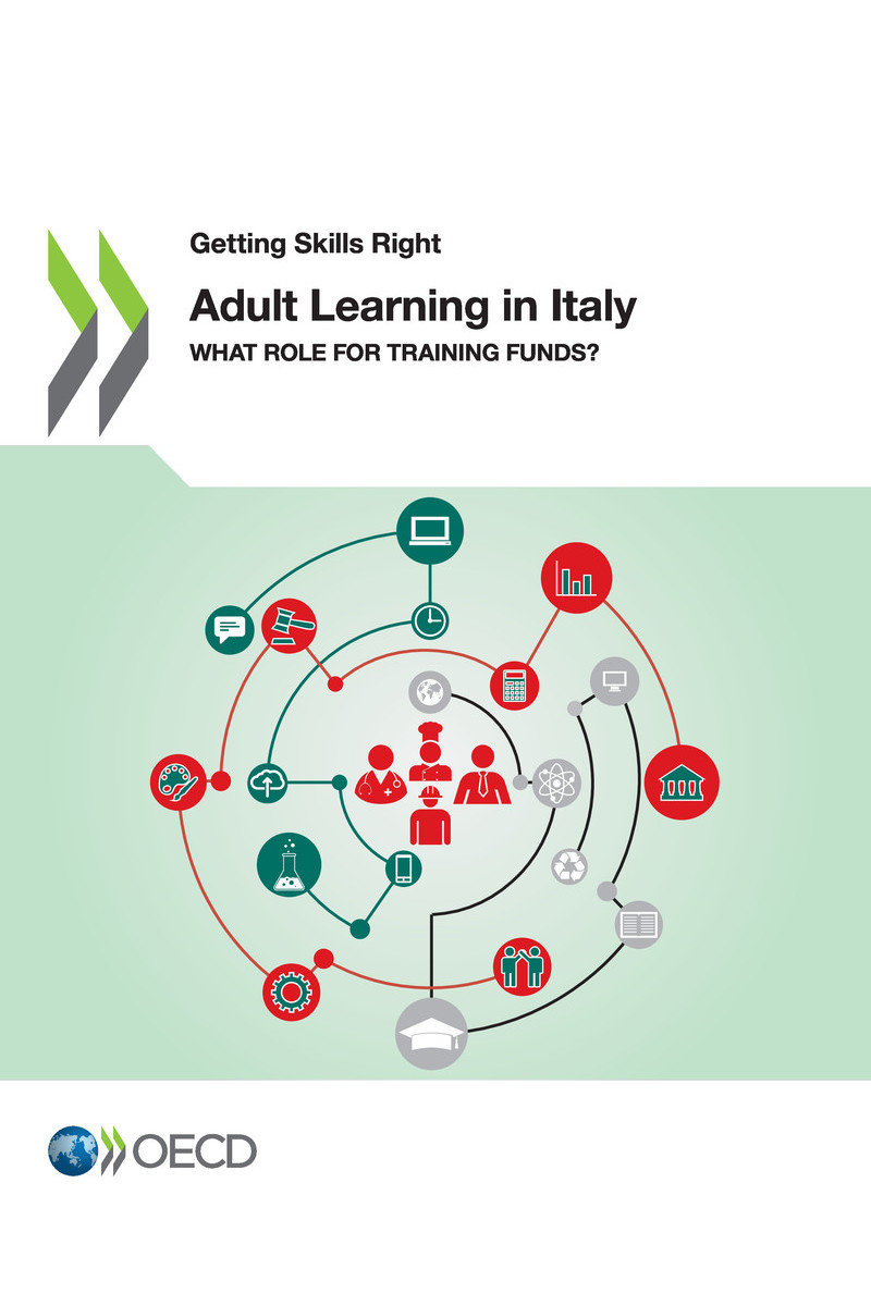 Getting Skills Right Adult Learning in Italy What Role for Training Funds - photo 1