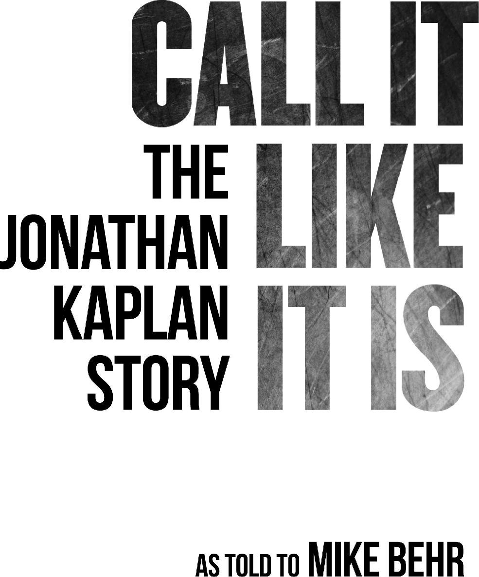 Call It Like It Is The Jonathan Kaplan Story - image 2