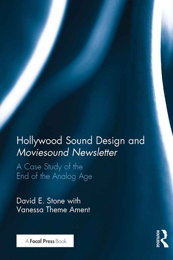 Hollywood Sound Design and Moviesound Newsletter As film students and younger - photo 1