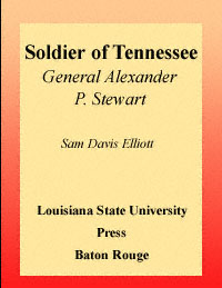 title Soldier of Tennessee General Alexander P Stewart and the Civil - photo 1