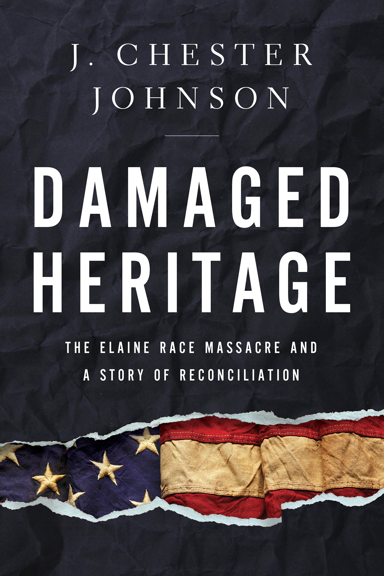 ADVANCE PRAISE FOR DAMAGED HERITAGE J Chester Johnson is of that generation - photo 1