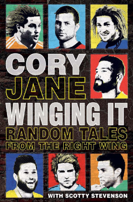 Scotty Stevenson - Winging It: Random Tales From The Right Wing