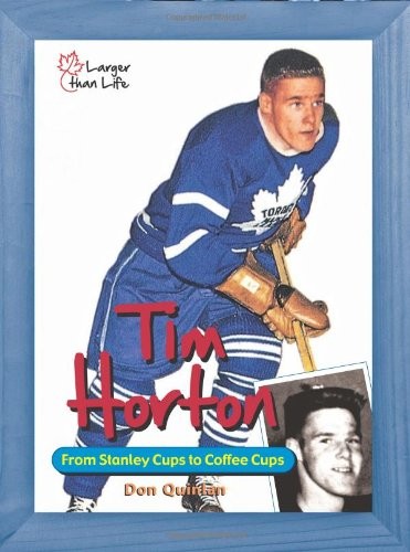 Tim Horton from Stanley Cups to coffee cups Pages Tim Horton from Stanley - photo 1