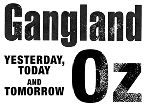 Gangland Oz Yesterday Today and Tomorrow - image 2