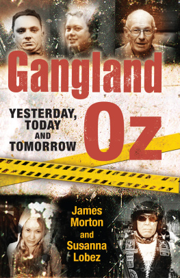 James Morton - Gangland Oz: Yesterday, Today and Tomorrow