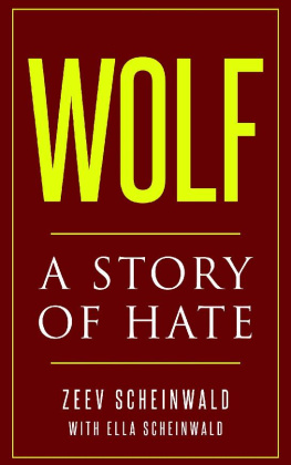 Zeev Scheinwald Wolf: A Story of Hate