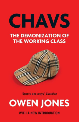 Owen Jones - Chavs: The Demonization of the Working Class