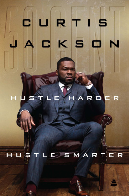 Curtis 50 Cent Jackson Hustle Harder, Hustle Smarter