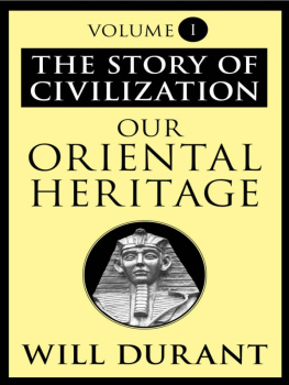 Will Durant The Story of Civilization, Volume 1: Our Oriental Heritage (India, China & More)