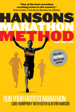 Luke Humphrey Hansons Marathon Method: Run Your Fastest Marathon the Hansons Way