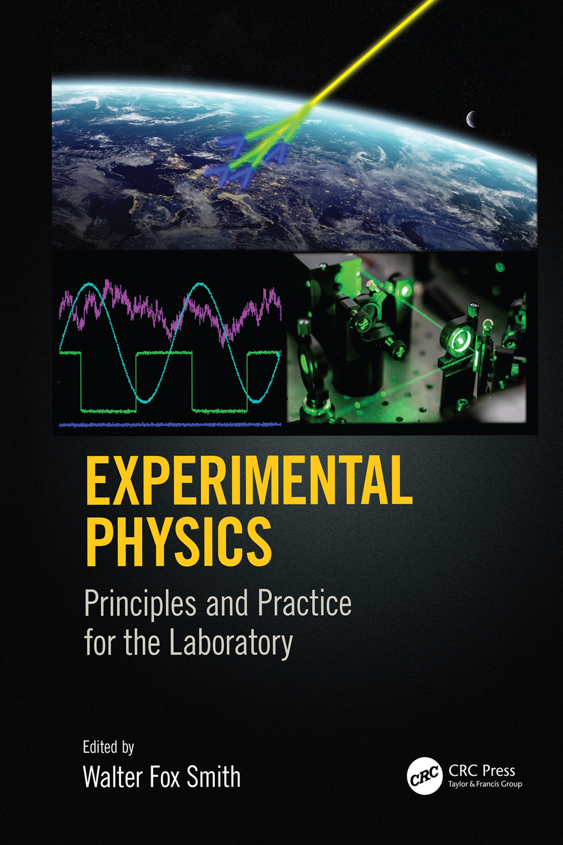 Experimental Physics Principles and Practice for the Laboratory Experimental - photo 1