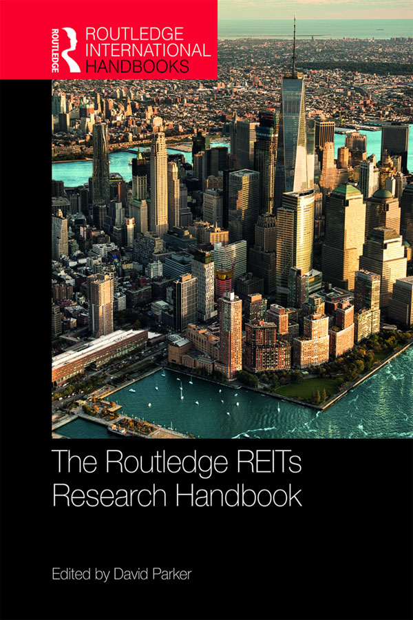 The Routledge REITs Research Handbook The Routledge REITs Research Handbook - photo 1