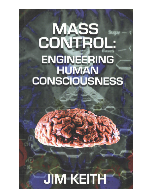 MASS CONTROL Engineering Human Consciousness Jim Keith Mass Control - photo 1