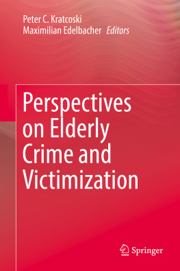 Peter C. Kratcoski - Perspectives on Elderly Crime and Victimization