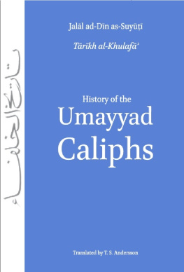 Jalal Ad-Din As-Suyuti History of the Umayyad Caliphs