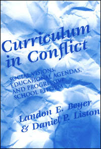 title Curriculum in Conflict Social Visions Educational Agendas and - photo 1