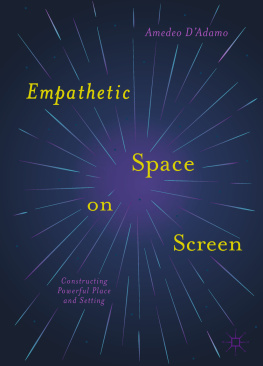 Amedeo D’Adamo - Empathetic Space on Screen: Constructing Powerful Place and Setting