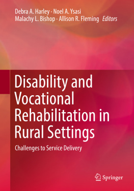 Debra A. Harley - Disability and Vocational Rehabilitation in Rural Settings: Challenges to Service Delivery