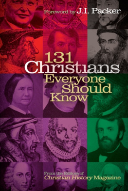 Mark Galli - 131 Christians Everyone Should Know
