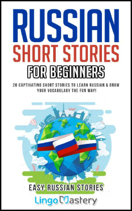 Lingo Mastery - Russian Short Stories For Beginners: 20 Captivating Short Stories to Learn Russian & Grow Your Vocabulary the Fun Way! (Easy Russian Stories)