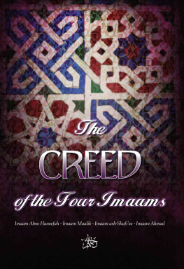 Dr. Muhammad al-Khumayyis The Creed of the Four Imaams: Abu Haneefah - Imam Malik - Imam ash-Shaafiee - Imam Ahmad