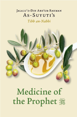 Jalal Ad-Din As-Suyuti - Medicine of the Prophet (SAAS): Tibb an-Nabbi