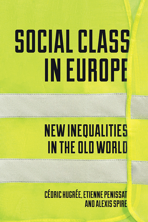 Social Class in Europe New Inequalities in the Old World - image 1