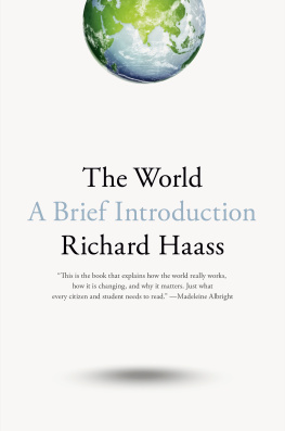 Richard Haass The World: A Brief Introduction