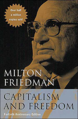 Milton Friedman - Capitalism and Freedom: with a new preface by the author