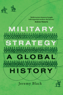 Jeremy Black - Military Strategy: A Global History