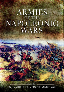 Gregory Fremont-Barnes - Armies of the Napoleonic Wars