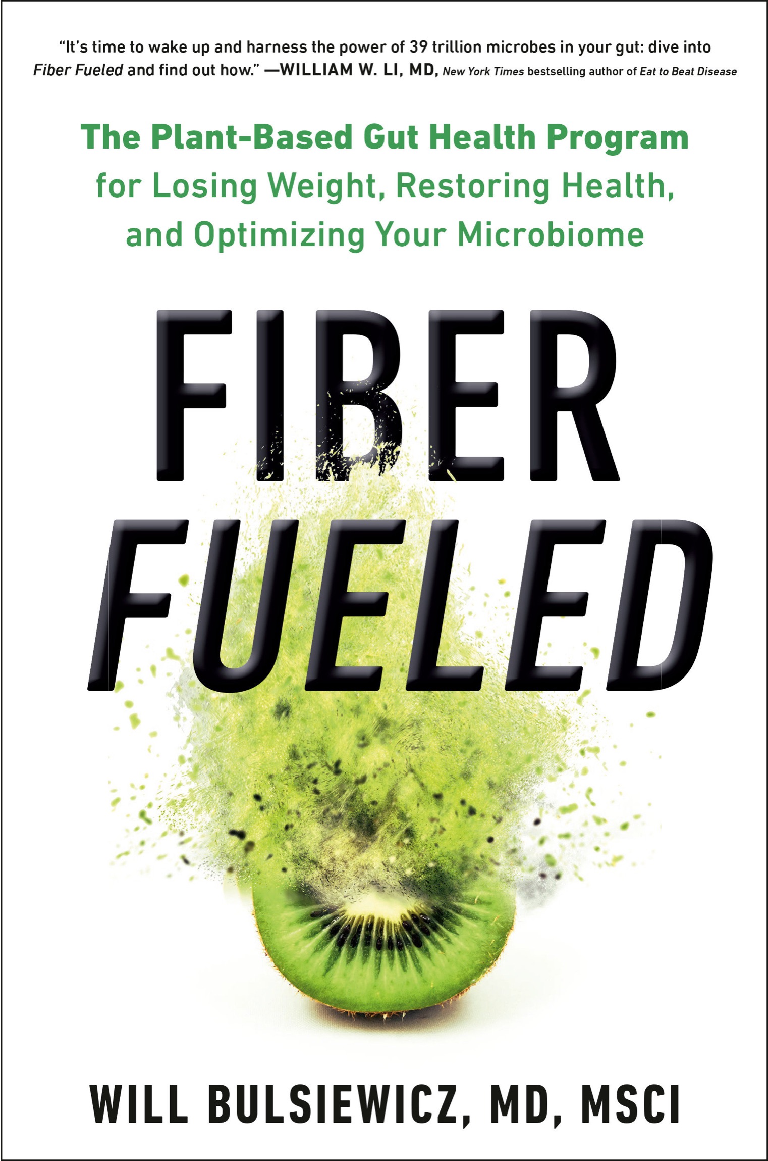 ADVANCE PRAISE FOR FIBER FUELED Will is Dr Fiber Get on the fiber train and - photo 1