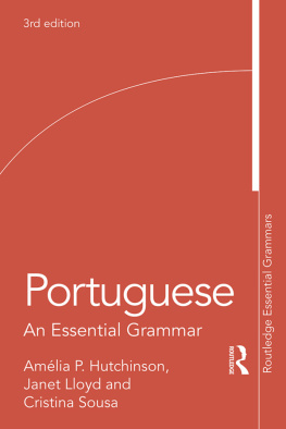 Amélia P. Hutchinson Portuguese ; An Essential Grammar