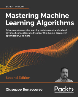 Giuseppe Bonaccorso - Mastering Machine Learning Algorithms - Second Edition