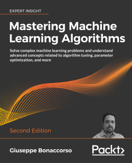 Giuseppe Bonaccorso Mastering Machine Learning Algorithms - Second Edition