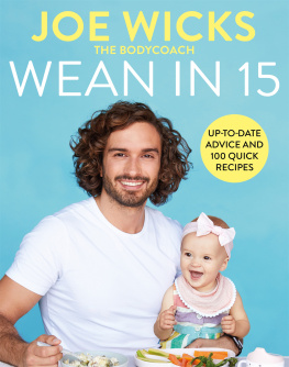 Joe Wicks - Wean in 15: Weaning Advice and 100 Quick Recipes