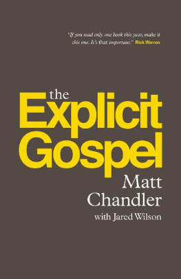 Matt Chandler - The Explicit Gospel