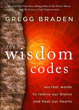 Gregg Braden The Wisdom Codes