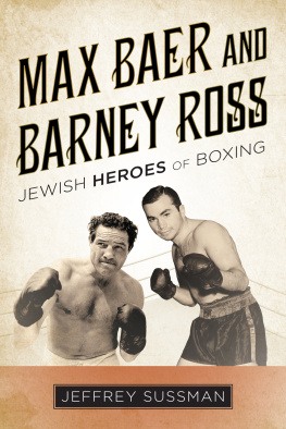 Jeffrey Sussman - Max Baer and Barney Ross