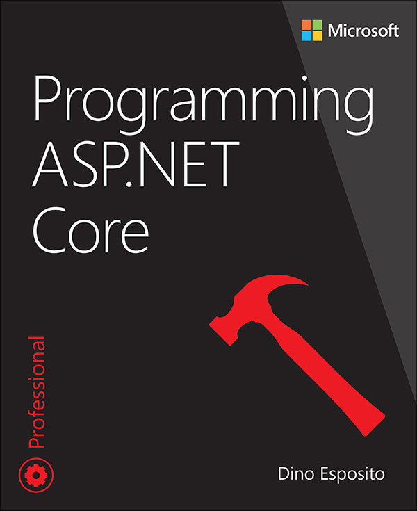 Contents Programming ASPNET Core Dino Esposito Programming ASPNET Core - photo 1