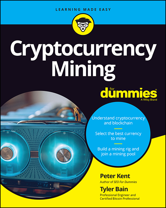 Cryptocurrency Mining For Dummies Published by John Wiley Sons Inc 111 - photo 1